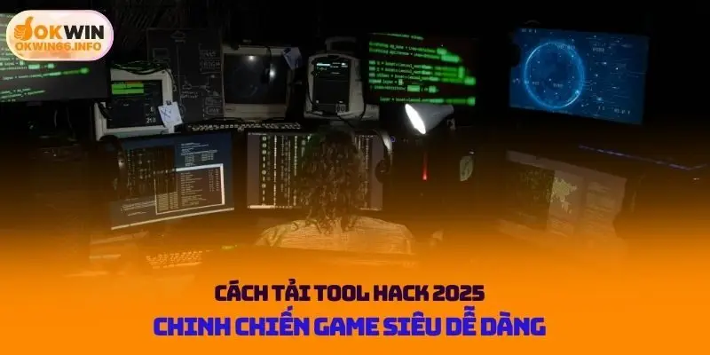Cách tải tool hack 2025