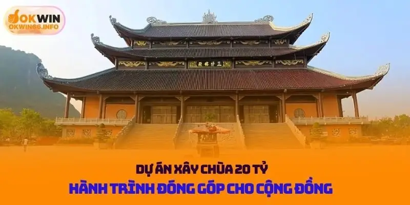 Xây chùa 20 tỷ